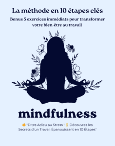 Mindfulness la méthode en 10 étapes clés